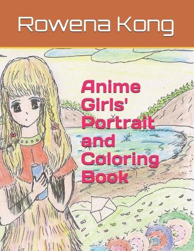 Anime Girls' Portrait and Coloring Book