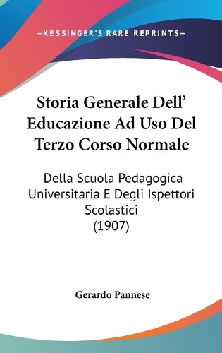Storia Generale Dell' Educazione Ad Uso Del Terzo Corso Normale