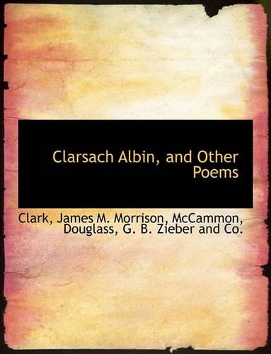 Clarsach Albin, and Other Poems