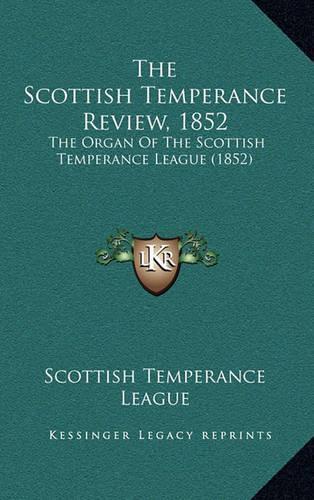 The Scottish Temperance Review, 1852