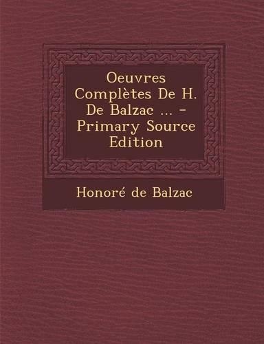 Oeuvres Completes de H. de Balzac ...