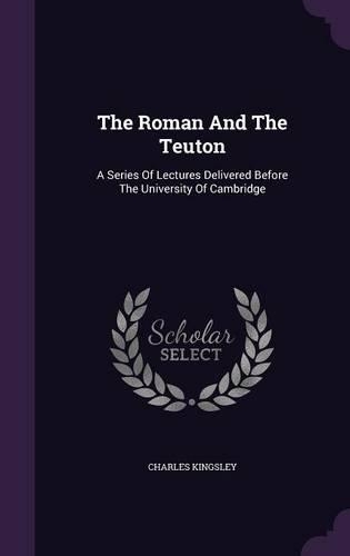 The Roman And The Teuton