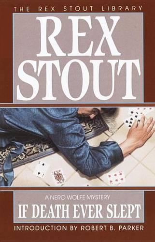 If Death Ever Slept: (Rex Stout Library)