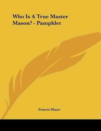 Who Is a True Master Mason? - Pamphlet