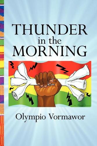 Thunder in the Morning: A Novel Of Africa(English)