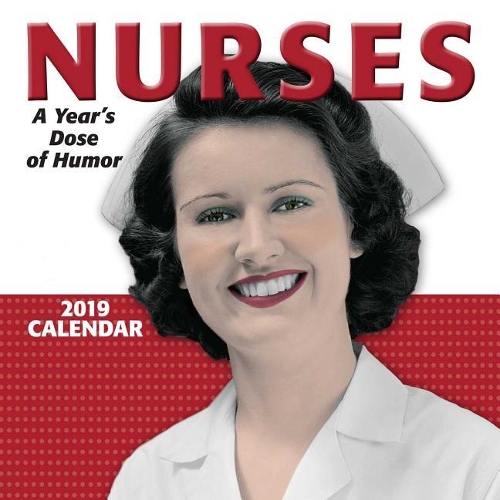 Nurses 2019 Wall Calendar