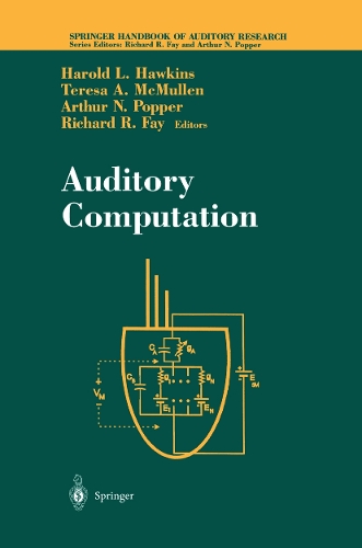 Auditory Computation: (Springer Handbook of Auditory Research)