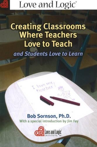 Creating Classrooms Where Teachers Love to Teach