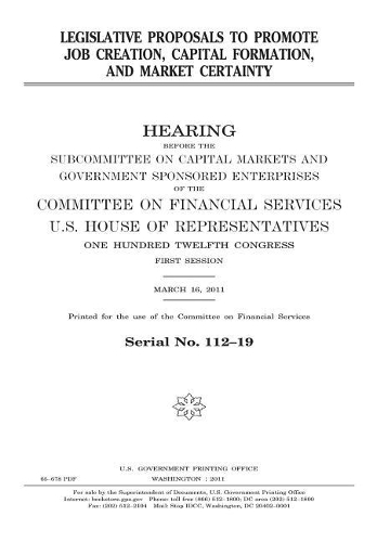 Legislative Proposals to Promote Job Creation, Capital Formation, and Market Certainty