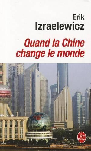 Quand LA Chine Change Le Monde
