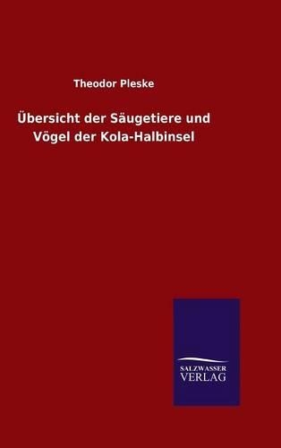 Übersicht der Säugetiere und Vögel der Kola-Halbinsel
