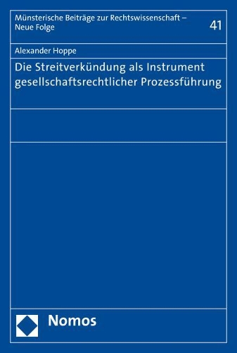 Die Streitverkundung ALS Instrument Gesellschaftsrechtlicher Prozessfuhrung