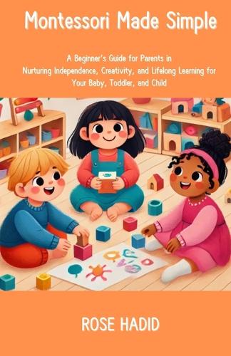 Montessori Made Simple