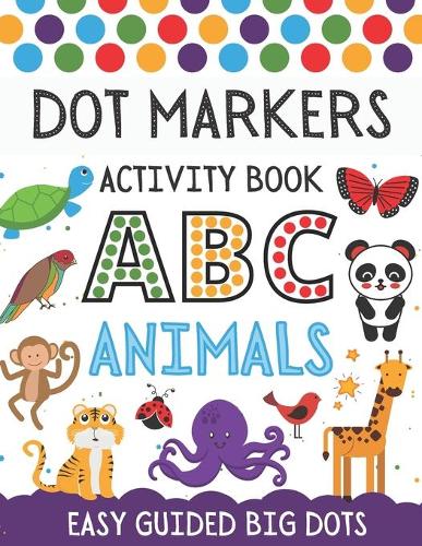 Dot Markers Activity Book ABC Animals