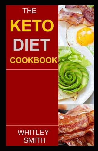 The Keto Diet Cookbook