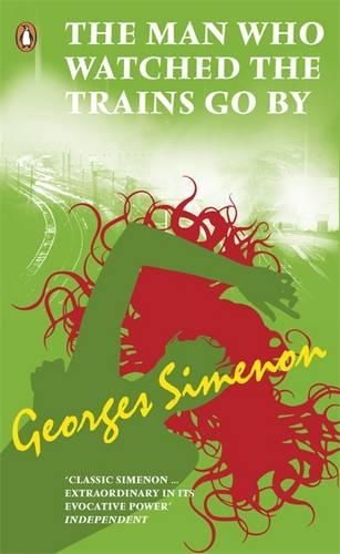 The Man Who Watched the Trains Go By: (Pocket Penguin Classics)