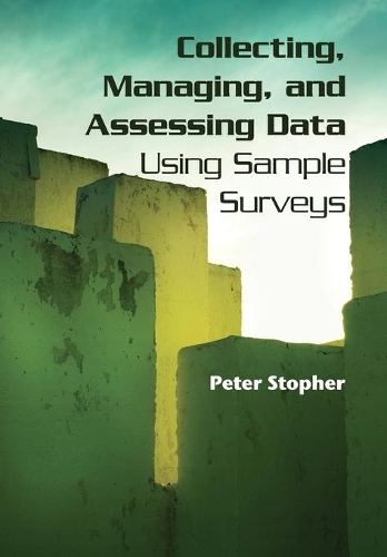 Collecting, Managing, and Assessing Data Using Sample Surveys: A Primer(English)