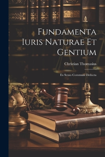Fundamenta Iuris Naturae Et Gentium