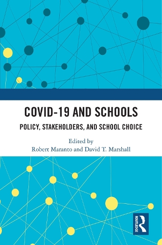 COVID-19 and Schools: Policy, Stakeholders, and School Choice