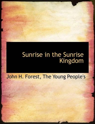 Sunrise in the Sunrise Kingdom: (English)