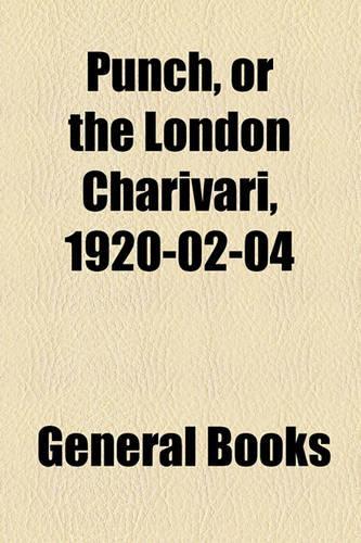 Punch, or the London Charivari, 1920-02-04