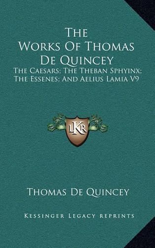The Works of Thomas de Quincey