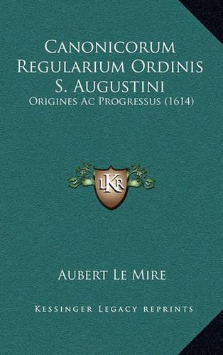Canonicorum Regularium Ordinis S. Augustini