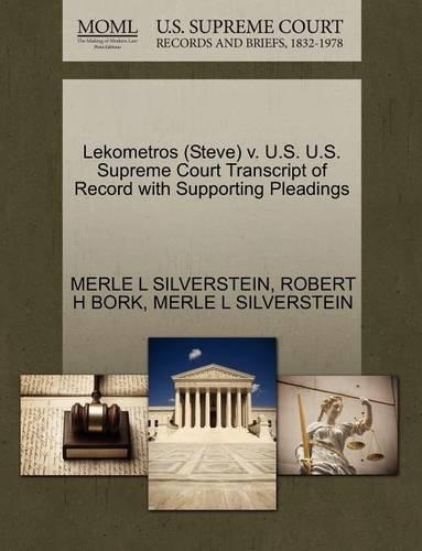 Lekometros (Steve) V. U.S. U.S. Supreme Court Transcript of Record with Supporting Pleadings: (English)