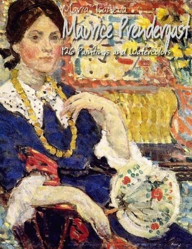 Maurice Prendergast: 126 Paintings and Watercolors