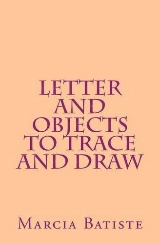 Letter and Objects to Trace and Draw