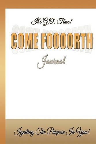 Come Foooorth Journal