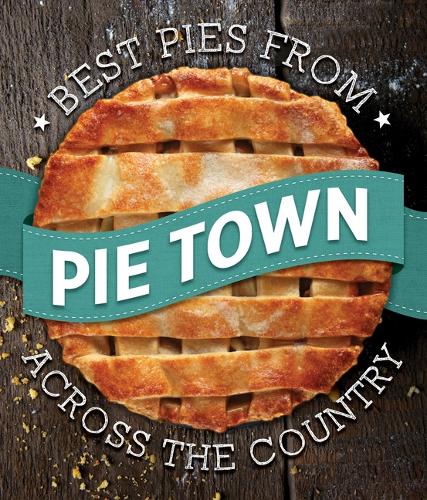Pie Town Cookbook