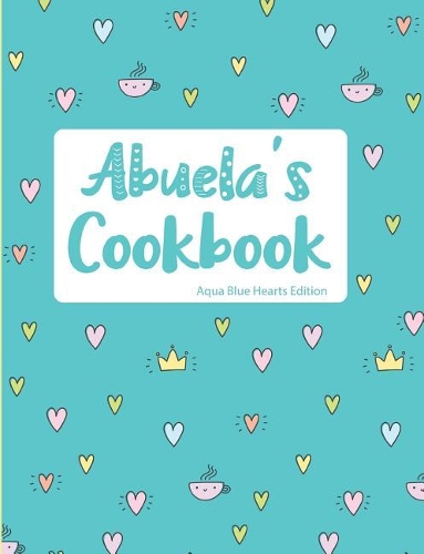 Abuela's Cookbook Aqua Blue Hearts Edition