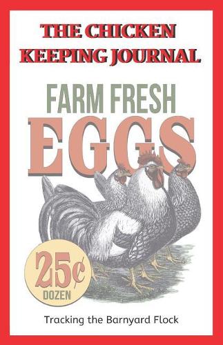 The Chicken Keeping Journal