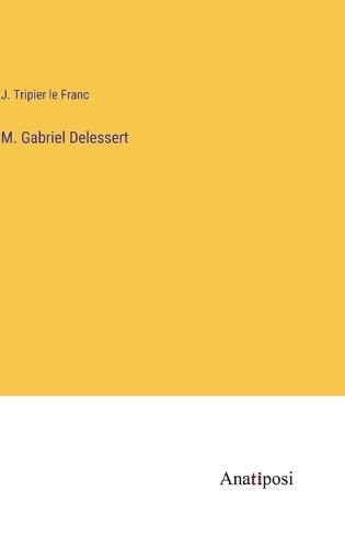 M. Gabriel Delessert