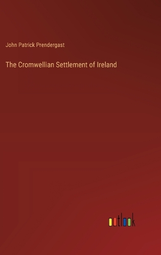 The Cromwellian Settlement of Ireland