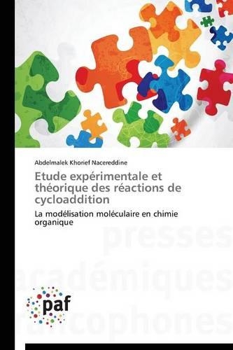 Etude Expérimentale Et Théorique Des Réactions de Cycloaddition