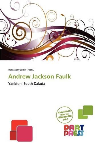 Andrew Jackson Faulk: (German)