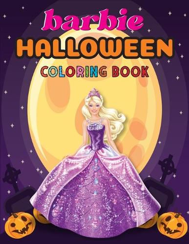 Barbie Halloween Coloring Book: Exclusive Great Barbie Halloween Coloring Book with Funny High Quality Images For Kids Ages 4-8, 6-10 (barbie halloween book)