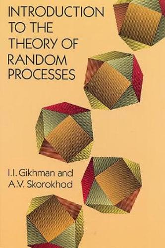 Introduction to the Theory of Random Processes: (Dover Books on Mathematics)