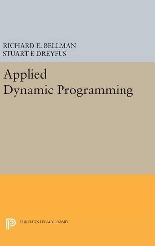 Applied Dynamic Programming: (Princeton Legacy Library)