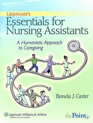Lippincott's Essentials for Nursing Assistants