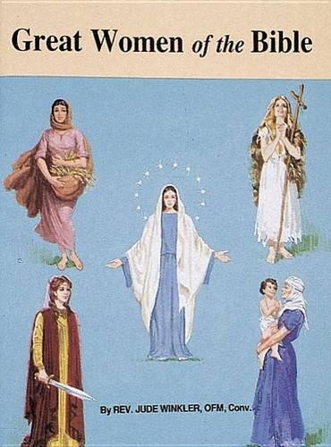Great Women of the Bible: (St. Joseph Picture Books)