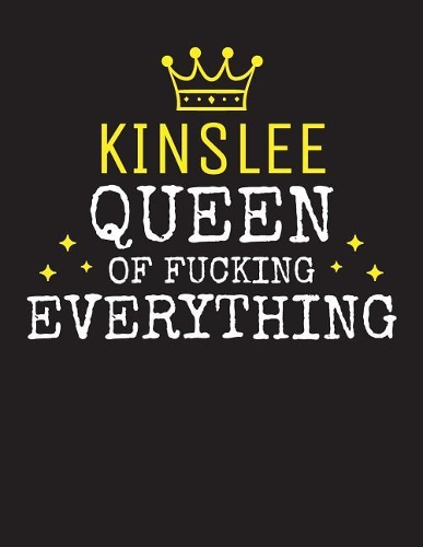 KINSLEE - Queen Of Fucking Everything