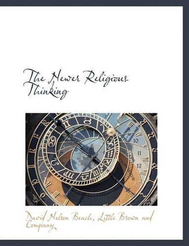 The Newer Religious Thinking: (English)