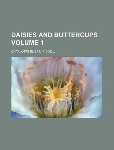 Daisies and Buttercups Volume 1: (English)