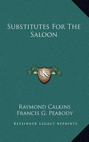 Substitutes for the Saloon