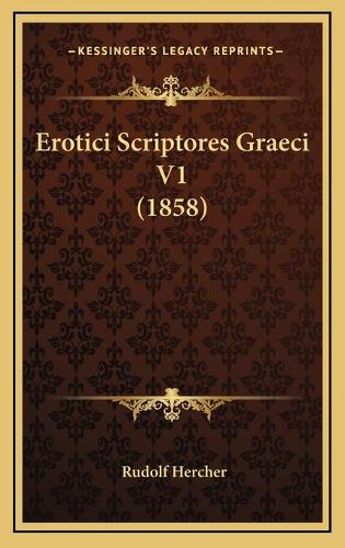 Erotici Scriptores Graeci V1 (1858)