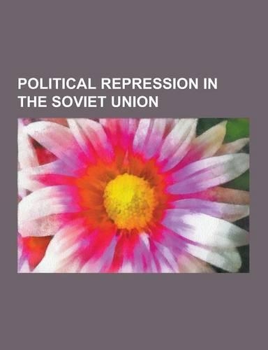 Political Repression in the Soviet Union