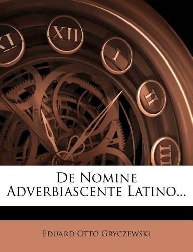 de Nomine Adverbiascente Latino...